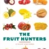 【The Fruit Hunters】水果猎人 全一集【人人双语字幕】