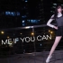 【麻衣】Love Me If You Can （御姐了解一下）