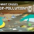 【趣味科普】 什么是水污染？什么导致了水污染？  - 十万个为什么