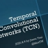 YouTube油管搬运Temporal Convolutional Networks (TCN)时域卷积网络