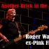 【Roger Waters ex-Pink Floyd】2020演唱会 Another Brick in the Wal