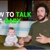 怎样和一个宝宝说话？［中字］