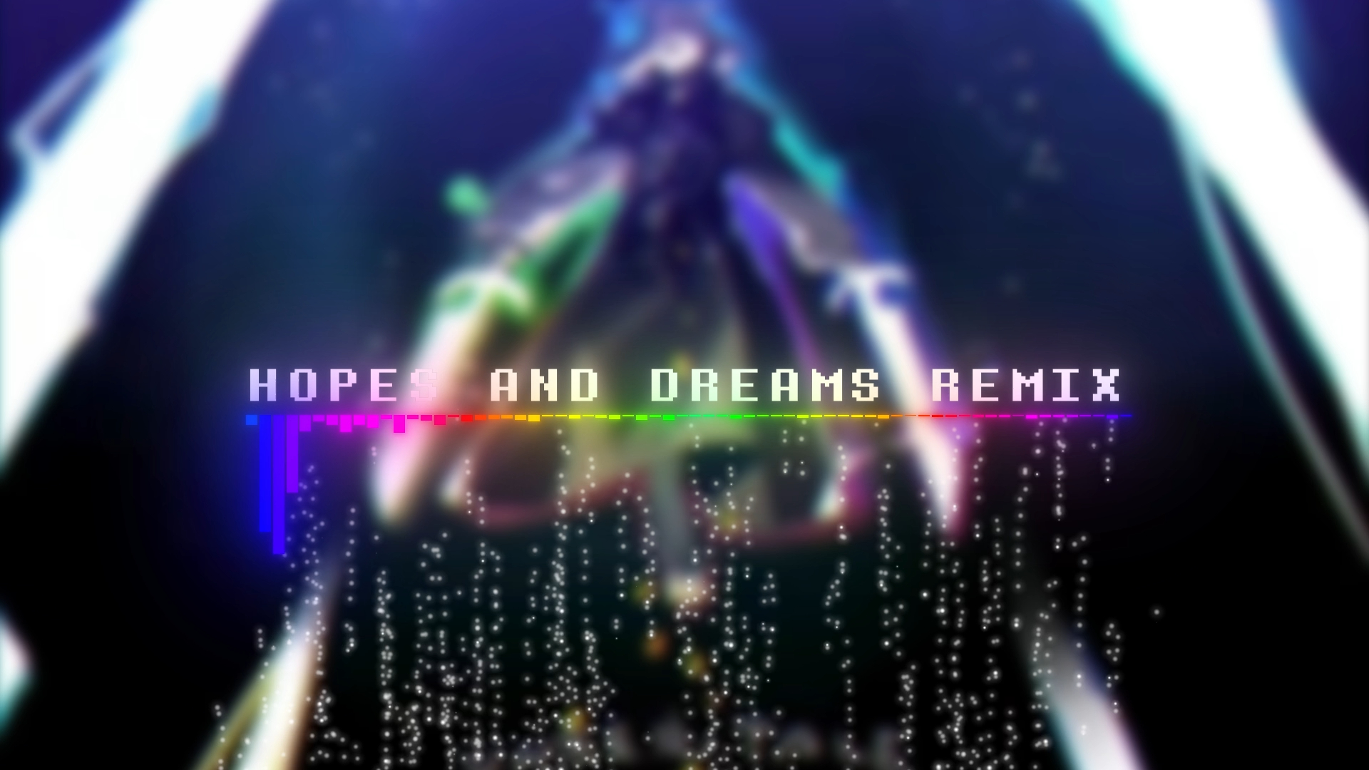 【Remix】HOPES AND DREAMS
