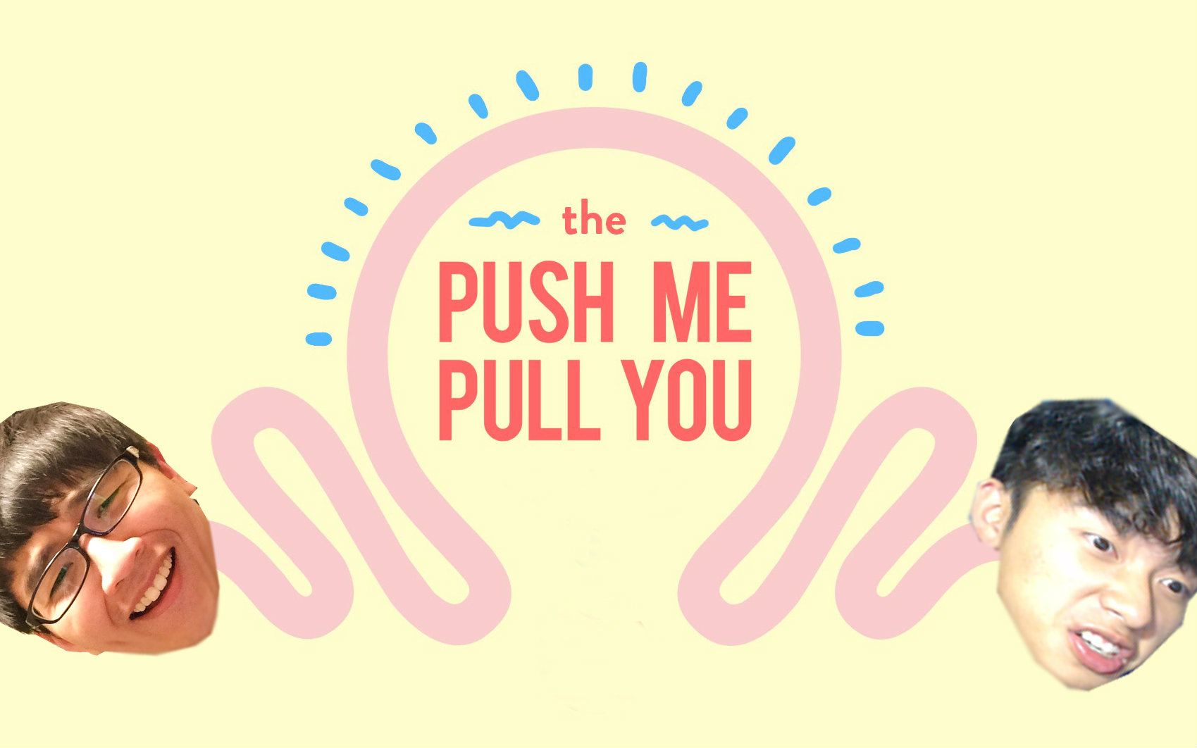 Push Me Pull You丨抓来抓去! 推来推去！_哔哩哔哩_bilibili