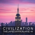 Civilization / 时光的艺术~城市景观 Timelapse