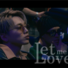 【Da-iCE 花村想太】SOTA HANAMURA CREATION(s) -Let me love you
