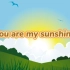 You are my sunshine 英文儿歌 伴奏版