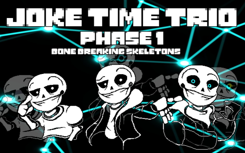 〖2000粉庆〗Joke Time Trio Phase 1 Bone Breaking Skeletons