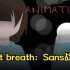 【Undertale动画/中文字幕】Last breath：Sans战（第三阶段）