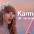 【Taylor Swift】[中英]Karma (ft. Ice Spice) 官方MV首播！