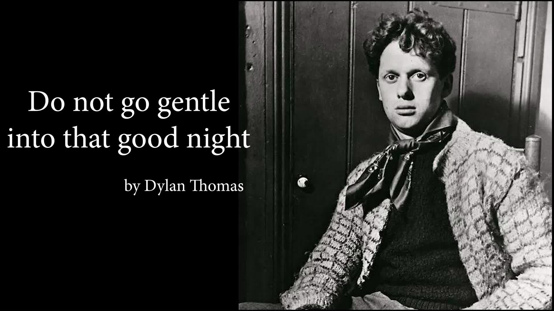 【英文朗读诗歌】do Not Go Gentle Into That Good Night By Dylan Thomas哔哩哔哩bilibili 