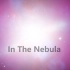 In The Nebula（原创音乐）