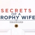 【纪录片】美国亿万富豪的花瓶老婆 Secrets Of A Trophy Wife