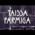 Taissa Farmiga·生贺群像｜Your name is beautiful