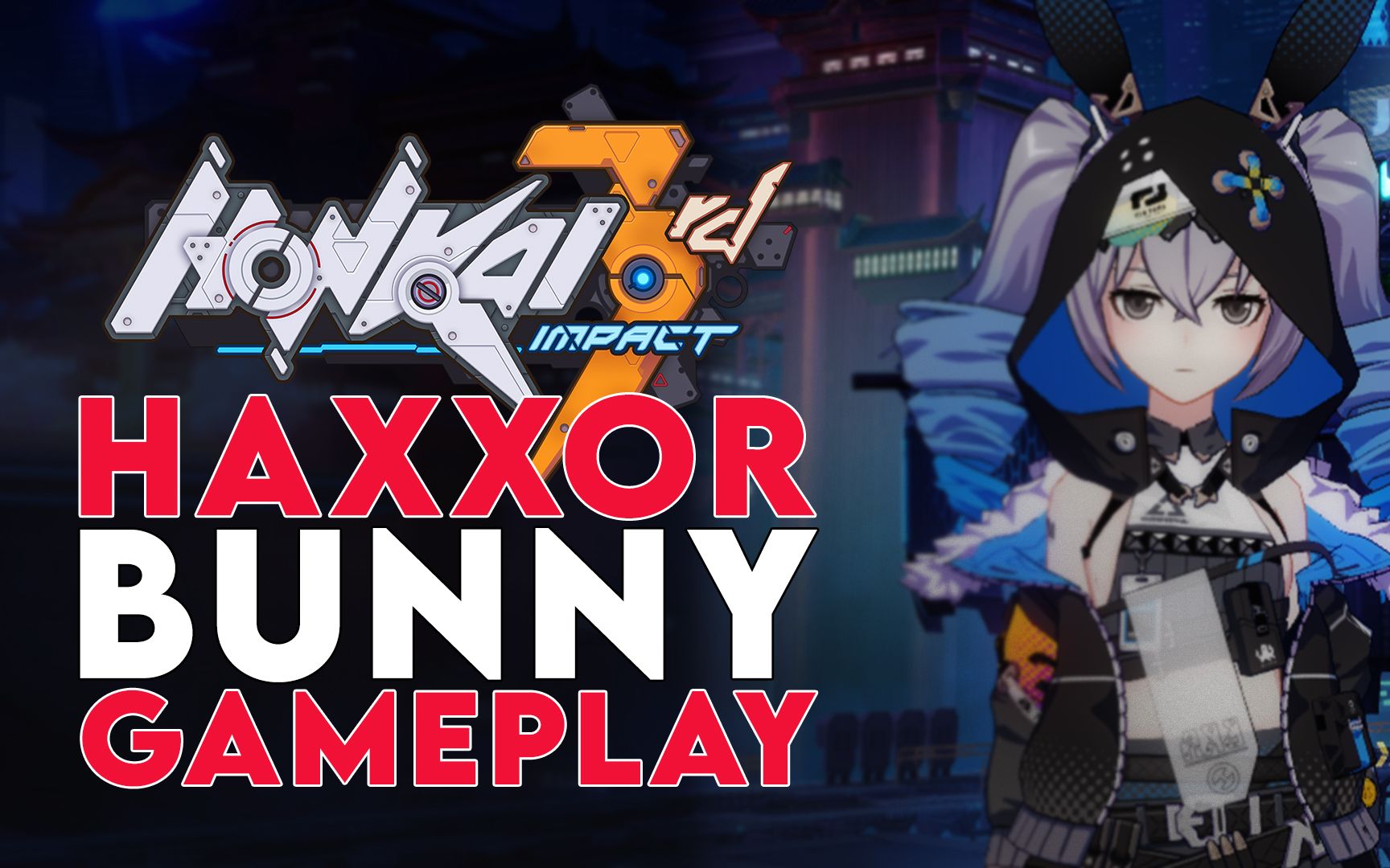 haxxorbunny迷城骇兔bronyaissofunhonkaiimpact3rd崩坏3