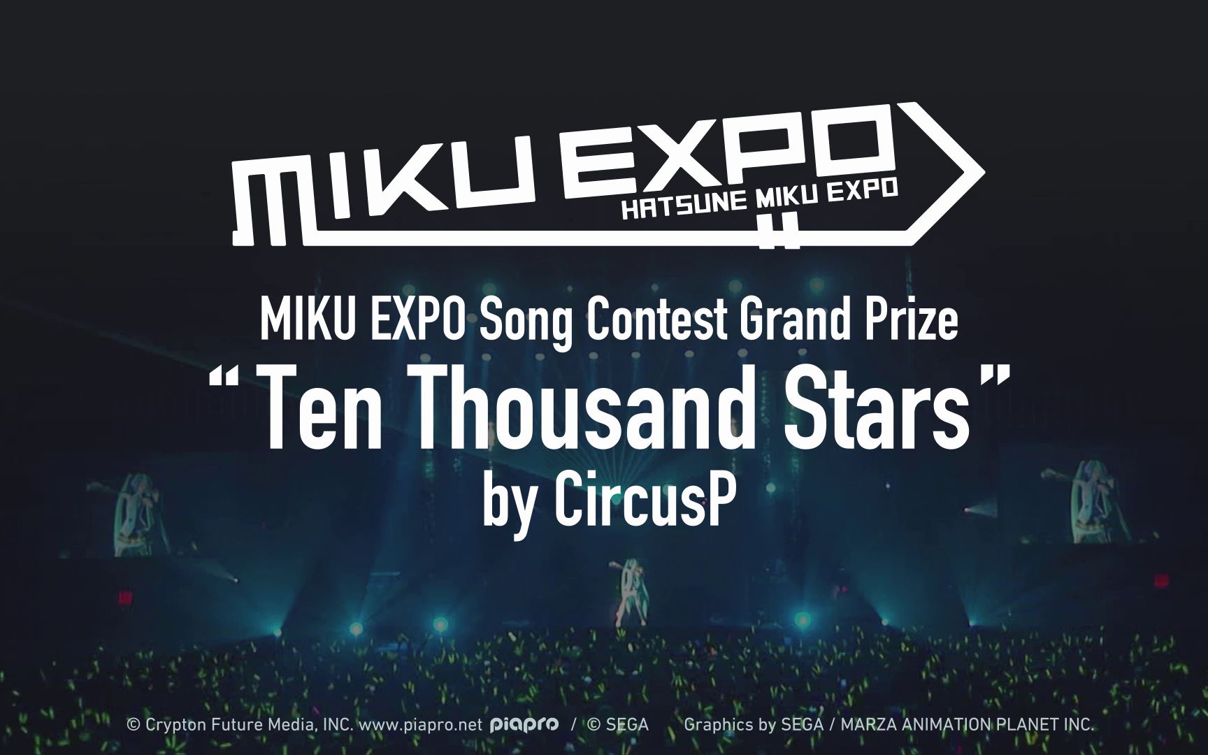 【MIKU EXPO 2016】Ten Thousand Stars by CircusP【MIKU EXPO 2016 Grand Prize】