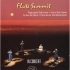 长笛—顶峰（Flute Summit）中日印荷四国笛子演奏家联袂演奏 1993年实况录音