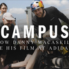 Danny MacAskill在阿迪达斯总部拍摄的《Campus》幕后