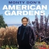 蒙提·唐 美国花园 Monty Don's American Gardens【第一季】（双语）