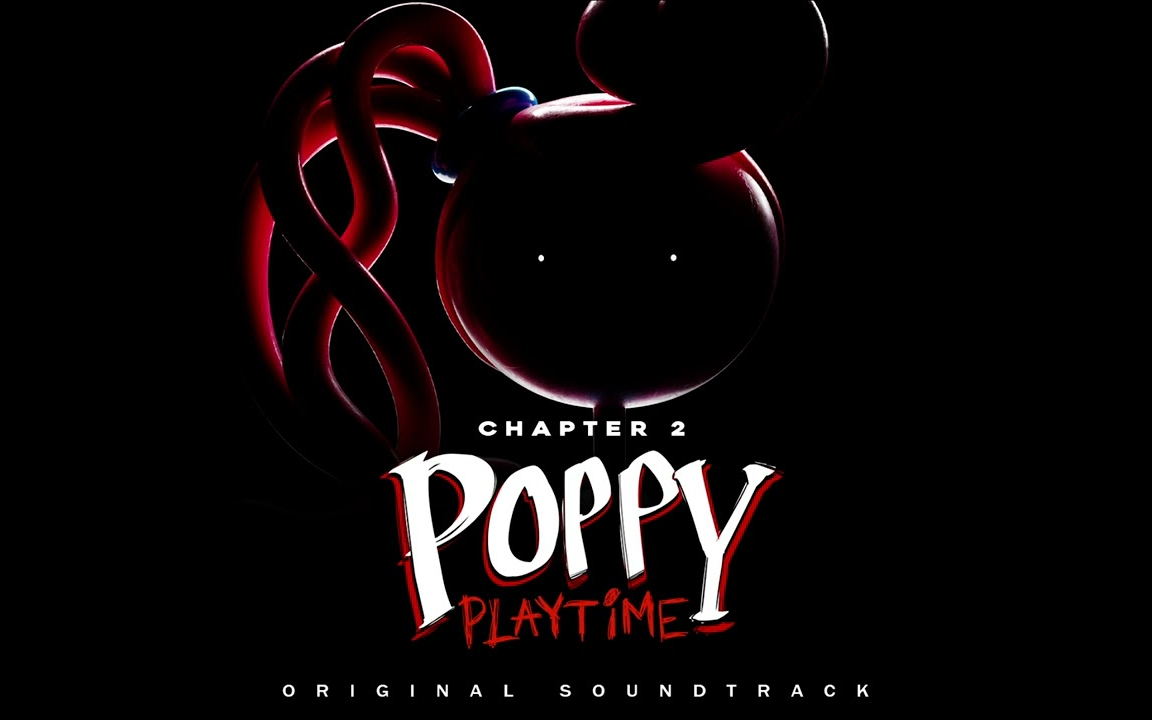 【MoB Games/第二章ost（背景音乐）】Poppy Playtime 波比的游戏时间