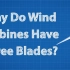 「中文字幕」为什么风力发电机有三个叶片？