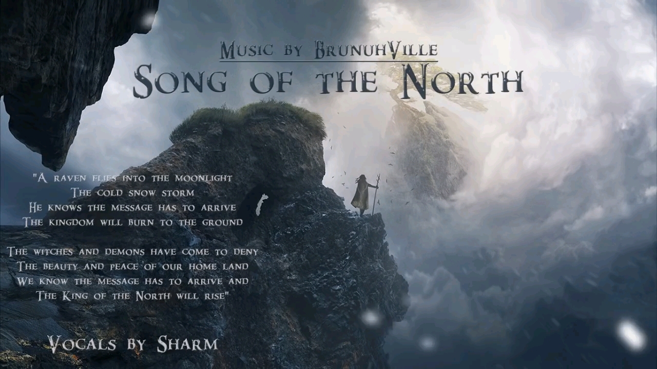 【奇幻中世纪音乐】北境颂歌（Song of the north）-Brunuh Ville