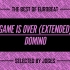 Domino - Game Is Over
