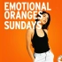 Emotional Oranges - Sunday