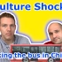 Culture Shock : Taking the Bus in China!   文化冲击：在中国坐公交车！