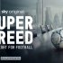 贪权夺利：欧洲超级联赛内幕 Super Greed: The Fight for Football