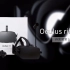 「VR实验室出品」Oculus Rift 测评