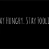 乔布斯 2005斯坦福大学的演讲-求知若饥,虚心若愚/Stay Hungry,Stay Foolish