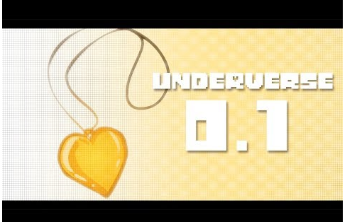 UNDERVERSE 0.1 【来自Jake的更新】