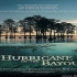 IMAX纪录片《海湾的飓风 Hurricane on the Bayou》全1集 英语中字 百度网盘