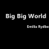 《Big Big World》by Emilia Rydberg（原版MV中英字幕）
