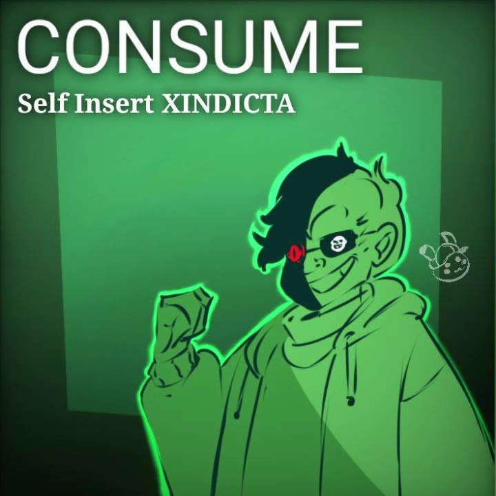 CONSUME  A Self Insert "XINDICTA"哔哩哔哩bilibili