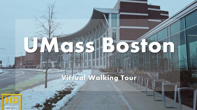 马萨诸塞大学波士顿分校 - 校园漫步 - UMass Boston Virtual Walking Tour｜USA