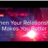 [中字]When Your Relationship Makes You Better EP5