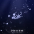 【Arcaea自制】Disorder FTR 10