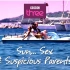 BBC3 | Sun, Sex & Suspicious Parents | Series 1 第一季