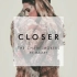 【库乐队】还原The Chainsmokers-Closer