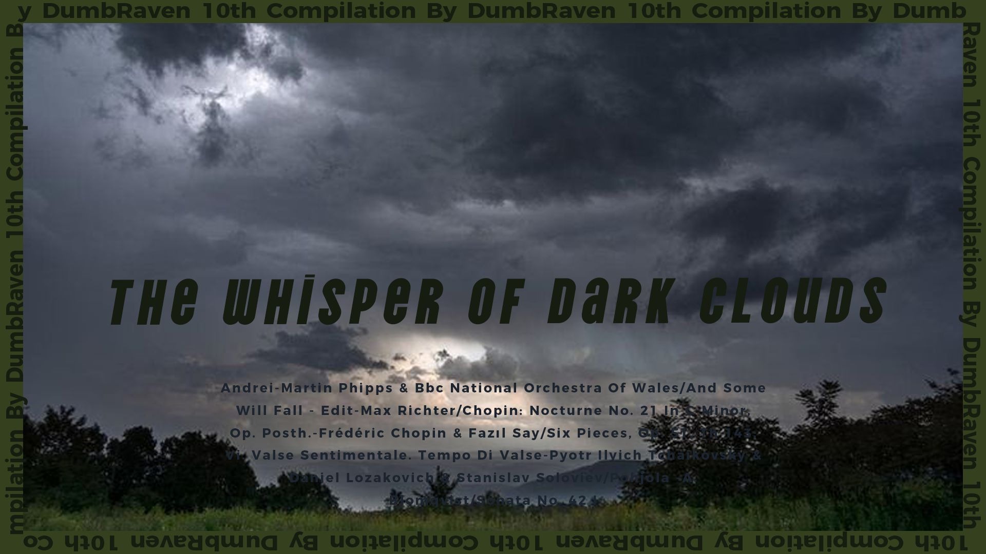 ⌈DarkAcademia·Playlist⌋·乌云原野和草的低语·古典黑暗学术音乐歌单·混音/纯音乐/白噪音/番茄钟