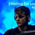 A神Avicii【Waiting For Love】现场中英4K60帧