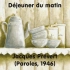 【法语诗歌】 Déjeuner du matin-Jacques Prévert 简单过去式