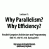 001-【CMU15-418】【并行计算架构和编程】【中英字幕】【Why Parallelism？Why Efficie