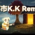 【补档】都市K.K Remix