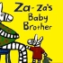 【中文字幕】《Zaza的小弟弟 Za-Za's Baby Brother》儿童英语故事