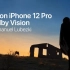 直观感受iPhone12 pro杜比视界视频画质-4K HDR完整视频