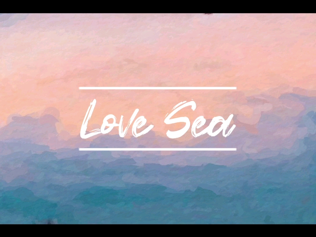 【旋律说唱】《Love Sea》|治愈向|这个夏天 和喜欢的人一起去一次海边吧