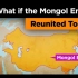 【cc熟肉】如果蒙古帝国重建会怎么样？（1080p60）